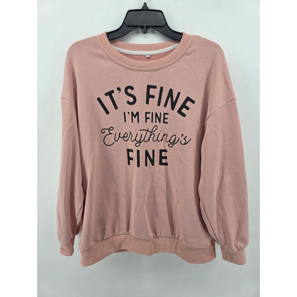 It's Fine Everything's Fine Graphic Sweatshirt Pink Crewneck L
